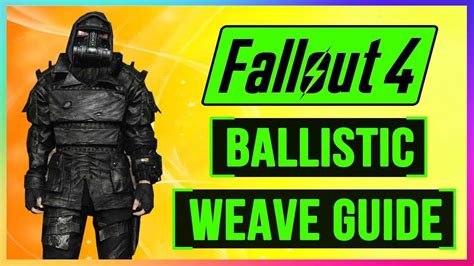FALLOUT 4: How To Get BALLISTIC WEAVE Armor Mod in .